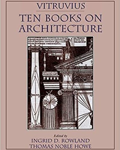 Vitruvius, Ten Books on Architecture